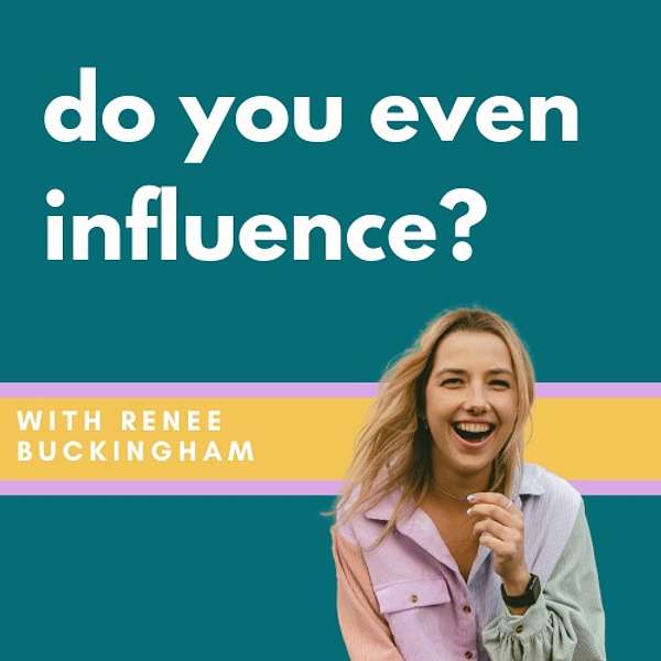 Do You Even Influence? Podcast Artwork Image