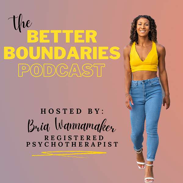 The Better Boundaries Podcast Podcast Artwork Image