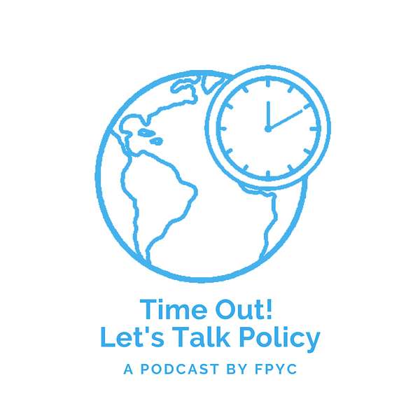 Time Out! Let's Talk Policy Podcast Artwork Image