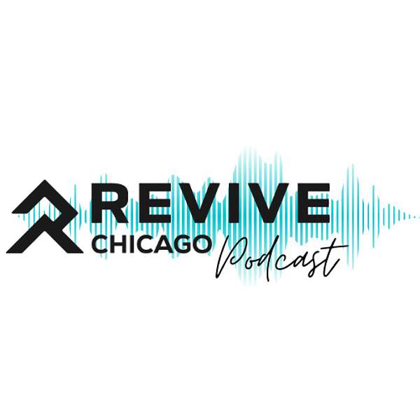 Revive Chicago Church Podcast Artwork Image