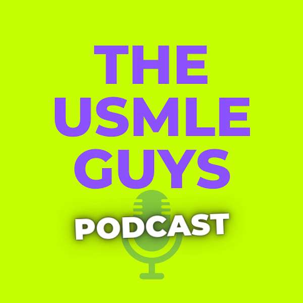 The USMLE Guys Podcast Podcast Artwork Image