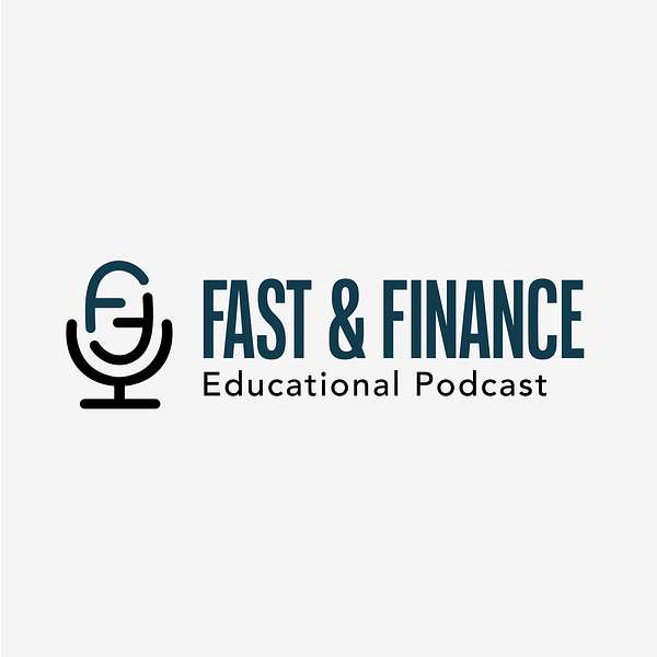 Fast and Finance Podcast Artwork Image