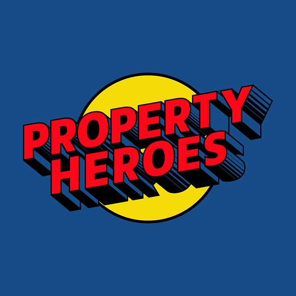 The Property Heroes Podcast Artwork Image