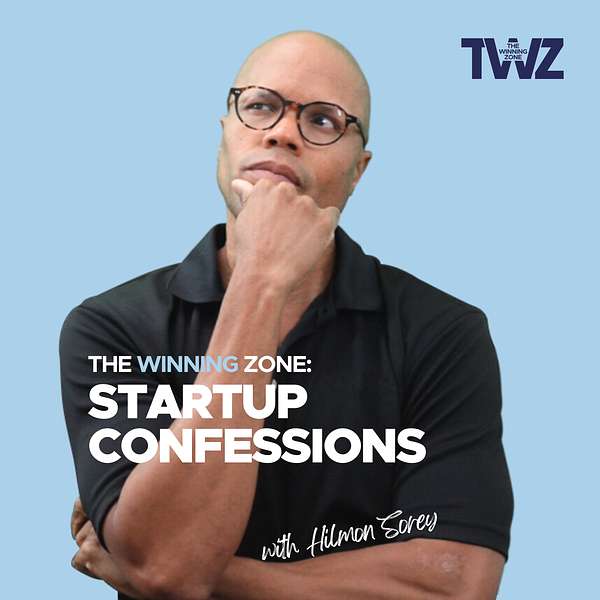 The Winning Zone: Startup Confessions Podcast Artwork Image