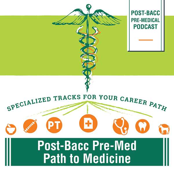 Post-Bacc Pre-Medical Podcast Podcast Artwork Image