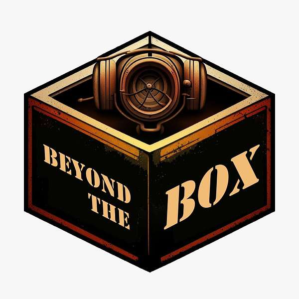 Beyond the Box Podcast Podcast Artwork Image