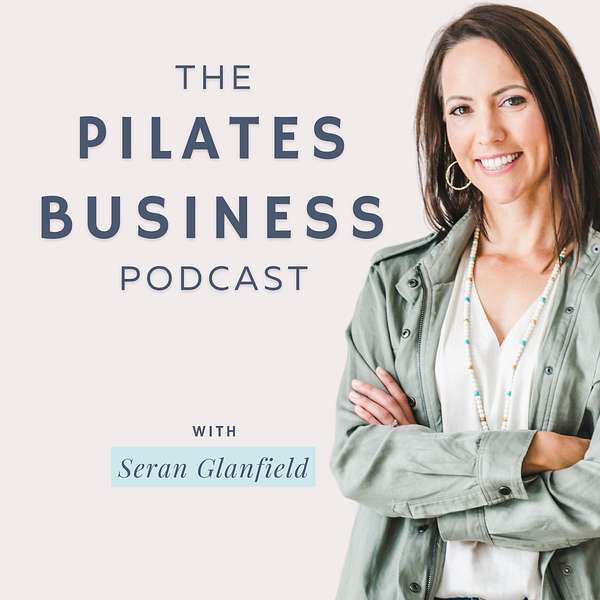 Pilates Business Podcast Podcast Artwork Image