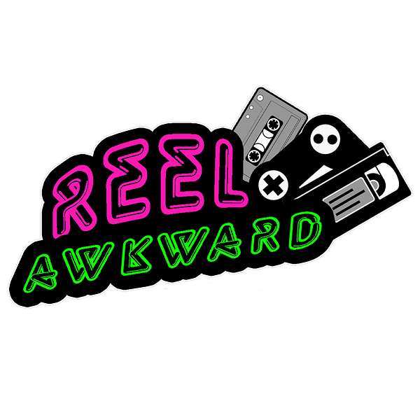 Reel Awkward - The Podcast Podcast Artwork Image