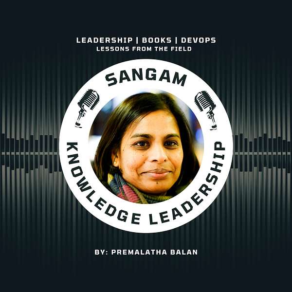 Sangam: The centre for Leadership in the Knowledge era Podcast Artwork Image