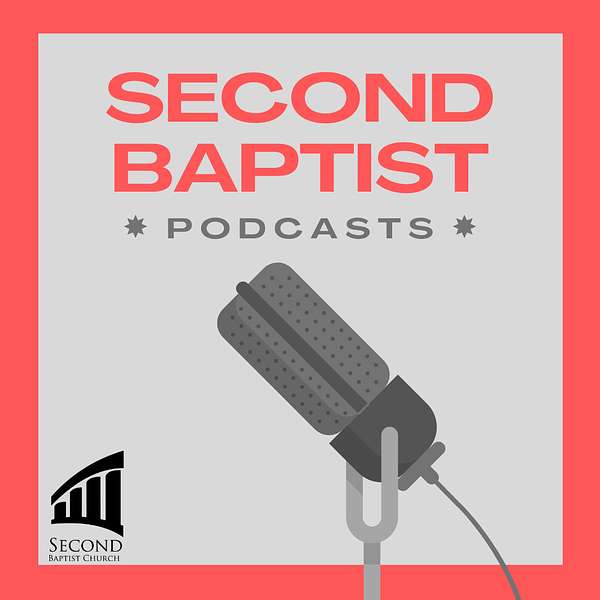 Second Baptist Podcasts Podcast Artwork Image