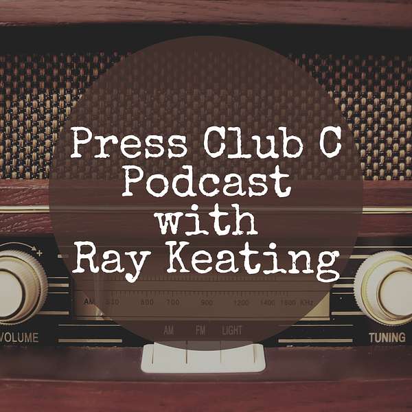 PRESS CLUB C Podcast with Ray Keating Podcast Artwork Image