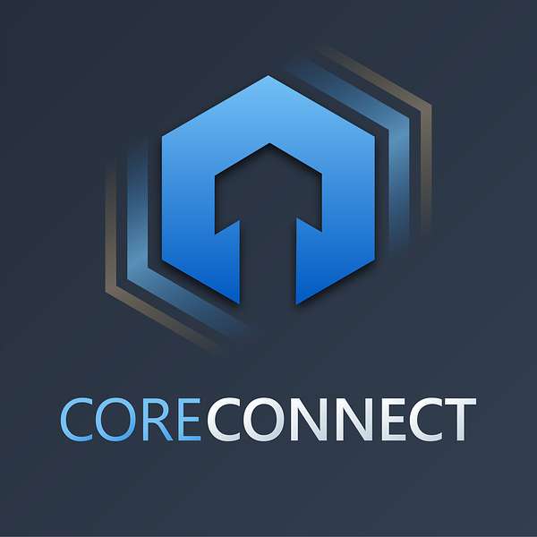 Core Connect Podcast Artwork Image