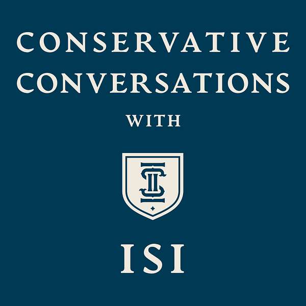 Conservative Conversations with ISI Podcast Artwork Image