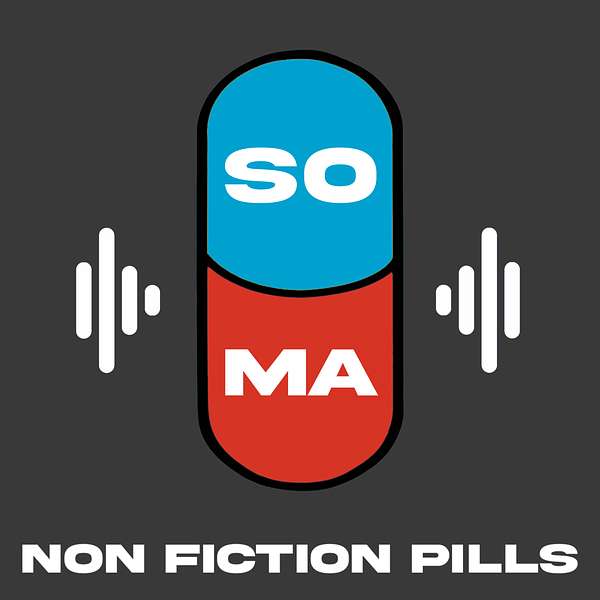 SOMA: Píldoras de No Ficción Podcast Artwork Image