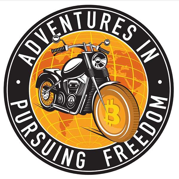 Adventures in Pursuing Freedom Podcast Artwork Image