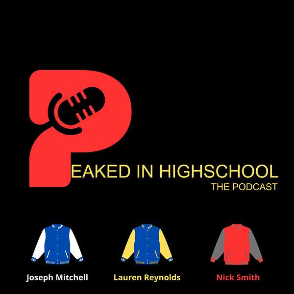 Peaked in High School? Podcast Artwork Image