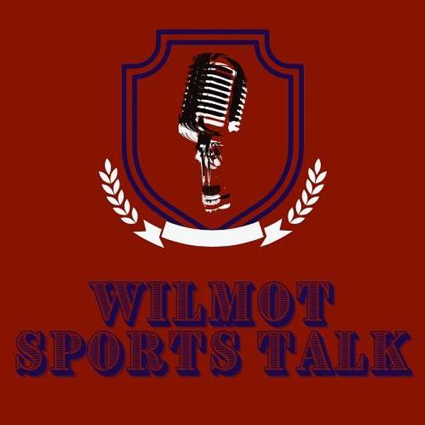 Wilmot Sports Talk Podcast Artwork Image