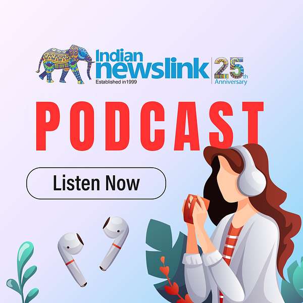 Indian Newslink Podcast Podcast Artwork Image