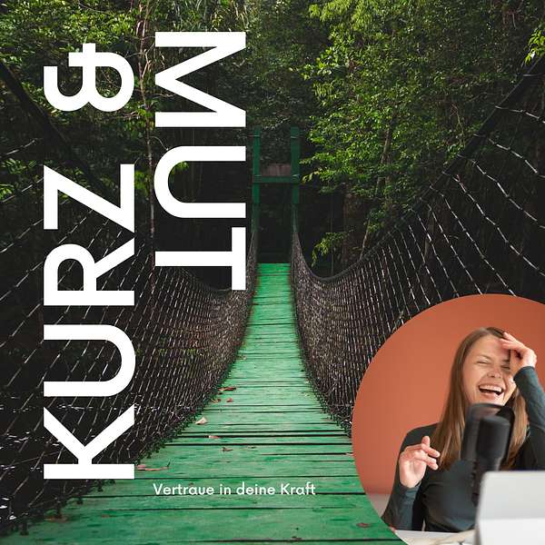 Kurz & Mut Podcast Artwork Image