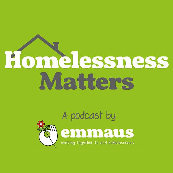 Homelessness Matters Podcast Artwork Image