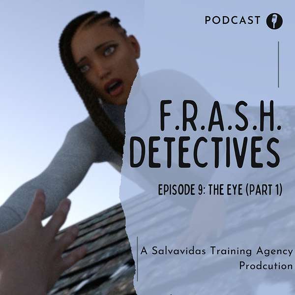 The F.R.A.S.H. Detectives Series Podcast Artwork Image
