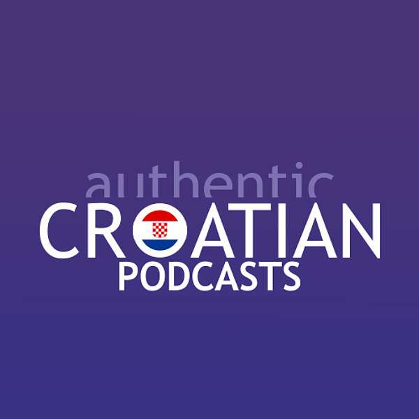 Authentic Croatian Podcasts Podcast Artwork Image