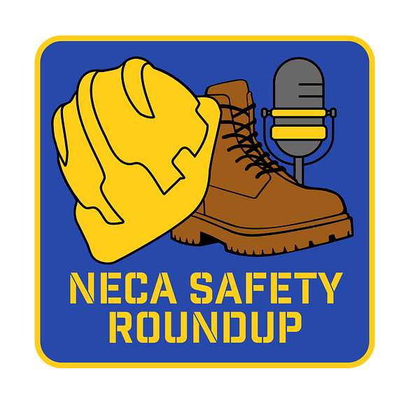 NECA Safety Round Up Podcast Artwork Image