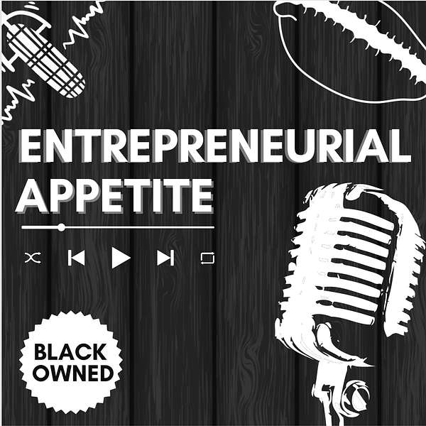 Entrepreneurial Appetite Podcast Artwork Image