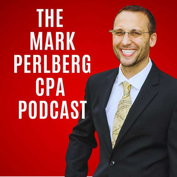 The Mark Perlberg CPA Podcast  Podcast Artwork Image