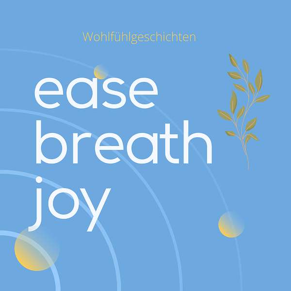 ease breath joy Podcast Artwork Image