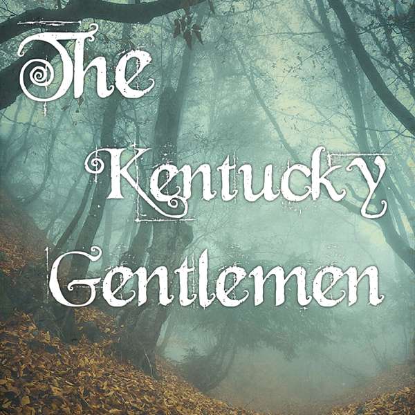 The Kentucky Gentleman's Podcast Artwork Image