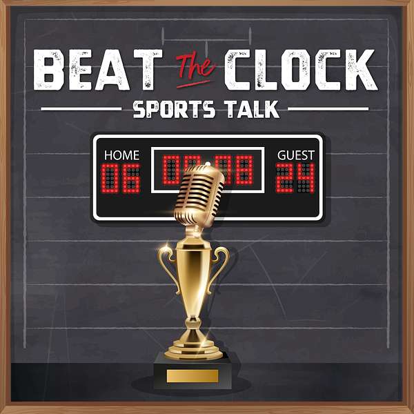 Beat the Clock: Sports Talk with Anthony Felli Podcast Artwork Image