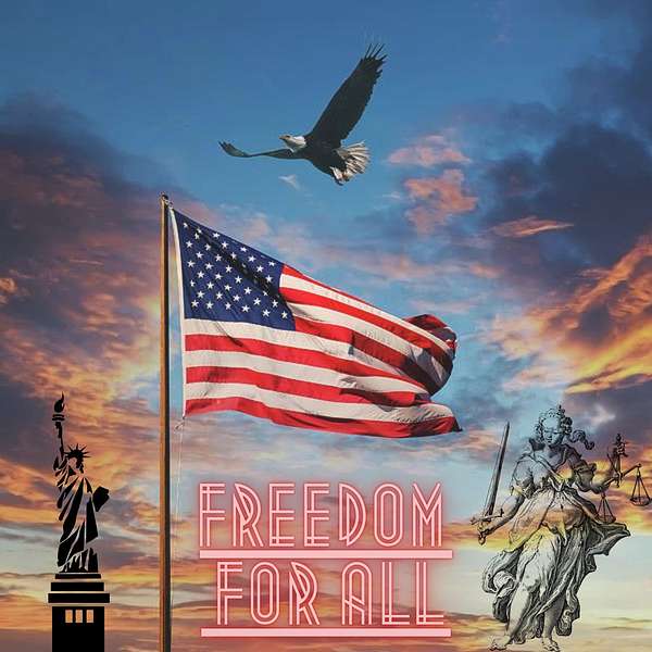 Freedom For All Podcast Artwork Image