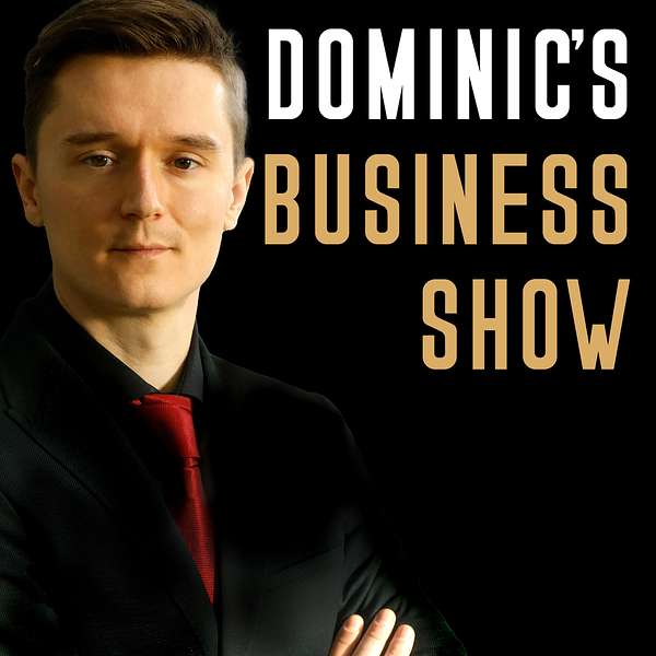 Dominic's Business Show Podcast Artwork Image