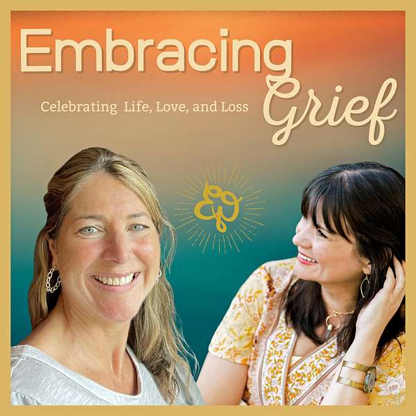 Embracing Grief Podcast Artwork Image