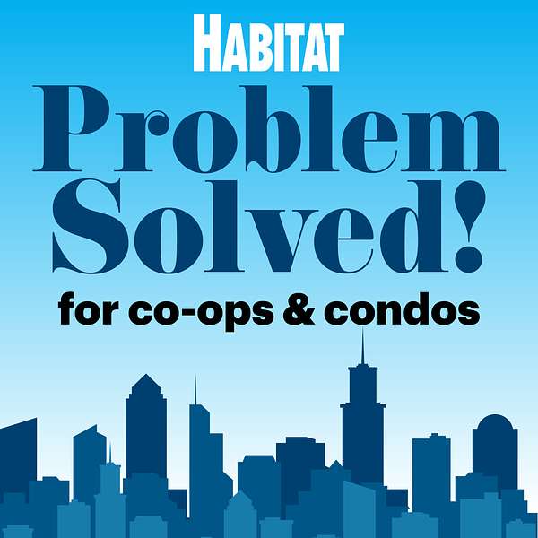 Problem Solved! For Co-ops and Condos Podcast Artwork Image
