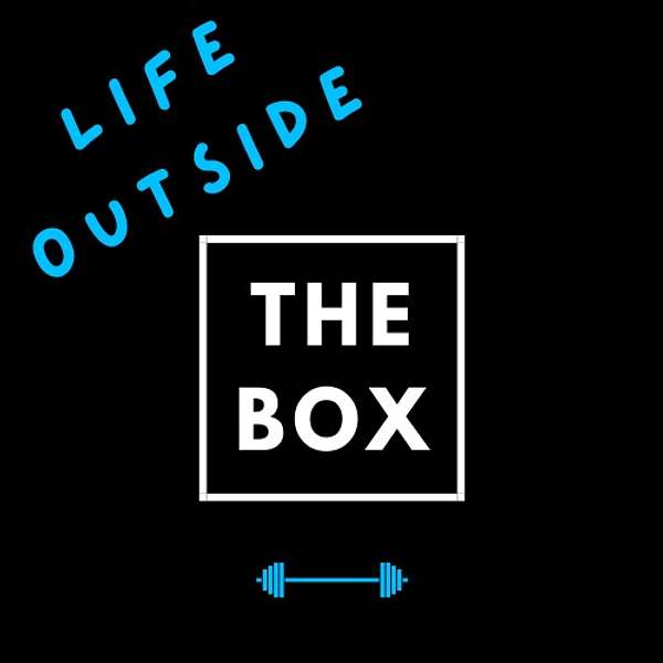 Life Outside The Box Podcast Artwork Image