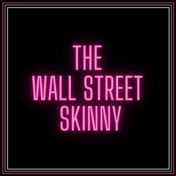 The Wall Street Skinny Podcast Artwork Image