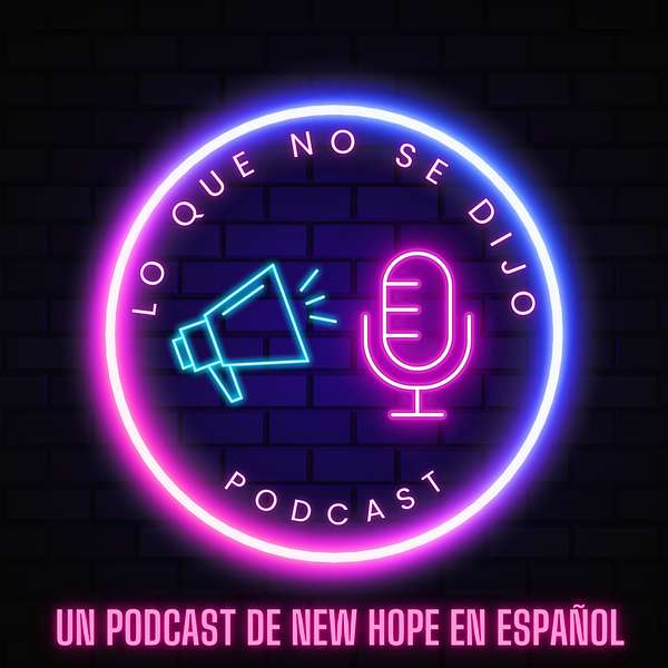 LO QUE NO SE DIJO Podcast Podcast Artwork Image