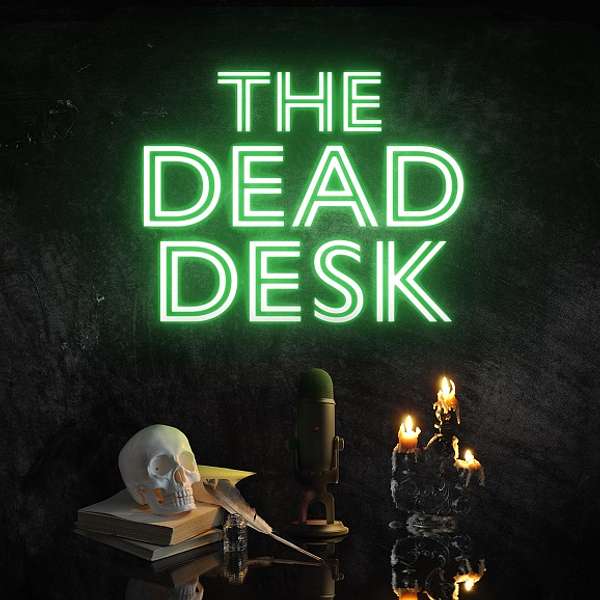 The Dead Desk Podcast Artwork Image