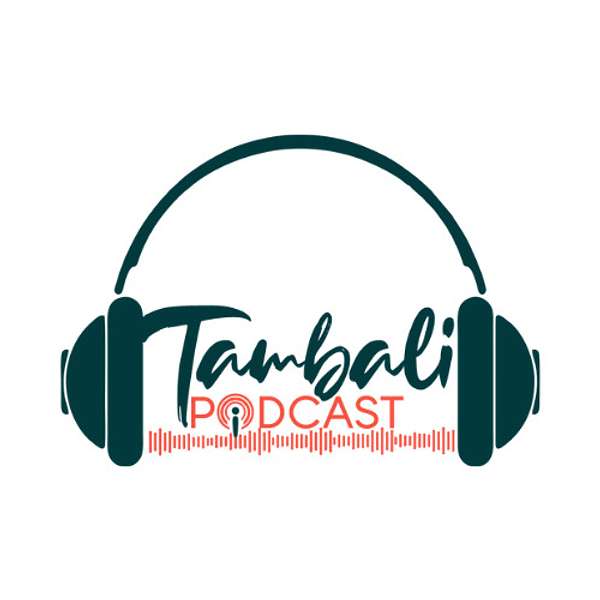 Tambali Podcast Podcast Artwork Image
