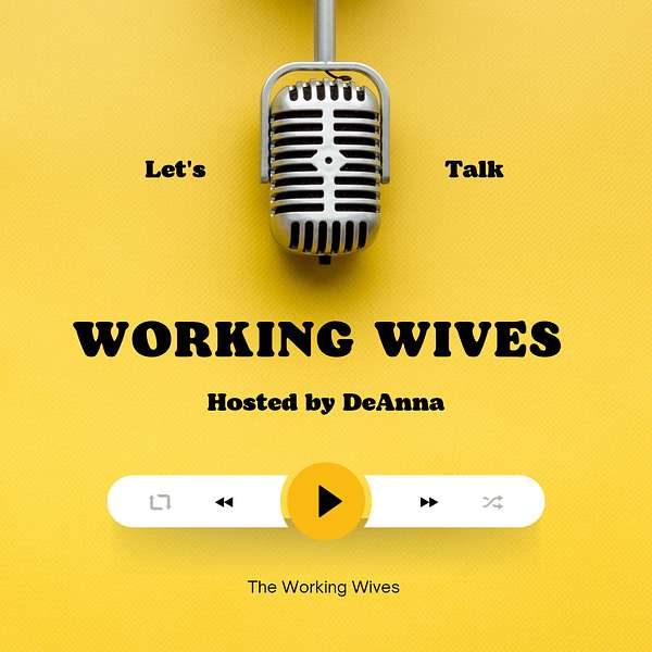 The Working Wives Podcast Podcast Artwork Image