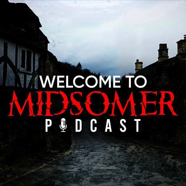 Welcome To Midsomer Podcast Artwork Image