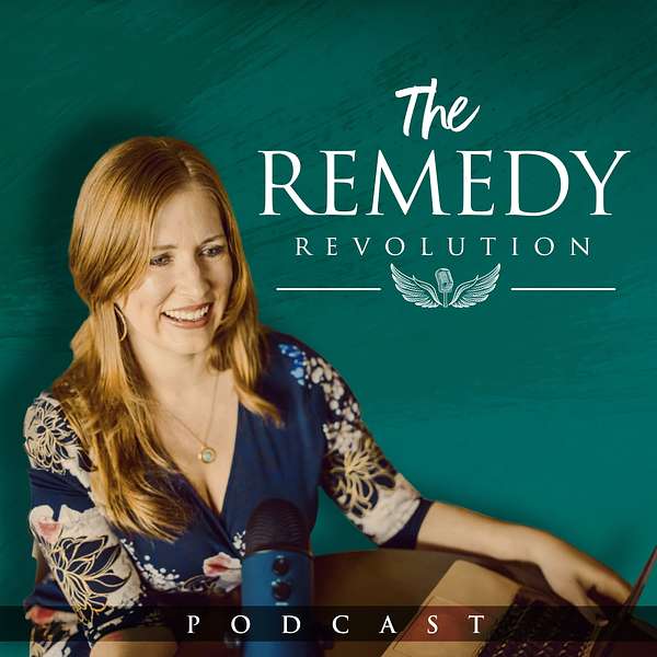 The Remedy Revolution Podcast Podcast Artwork Image