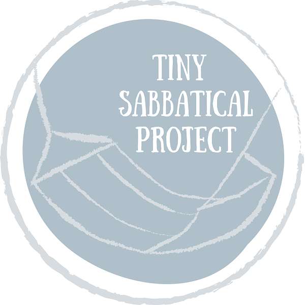 Tiny Sabbatical Project Podcast Artwork Image