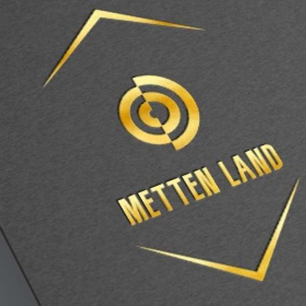 Metten Land Podcast Artwork Image