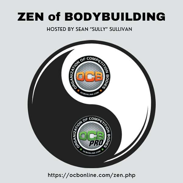 The Zen of Bodybuilding  Podcast Artwork Image