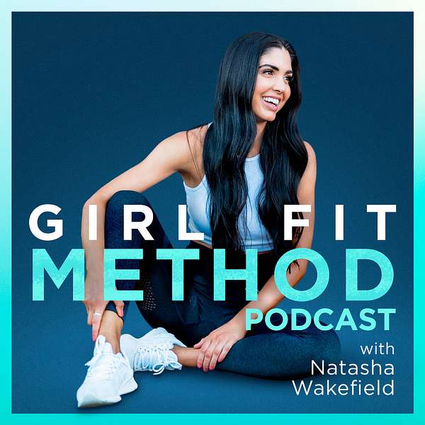 Girl Fit Method Podcast Podcast Artwork Image