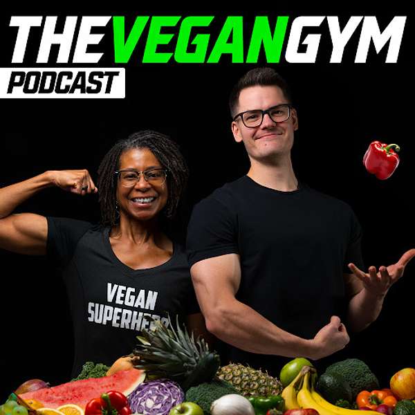 The Vegan Gym Podcast Podcast Artwork Image