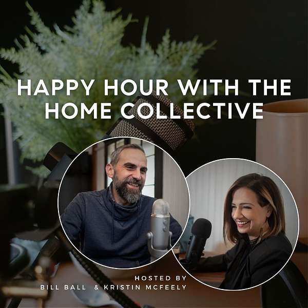 HAPPY HOUR WITH THE HOME COLLECTIVE Podcast Artwork Image